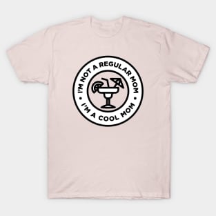 Not A Regular Mom T-Shirt